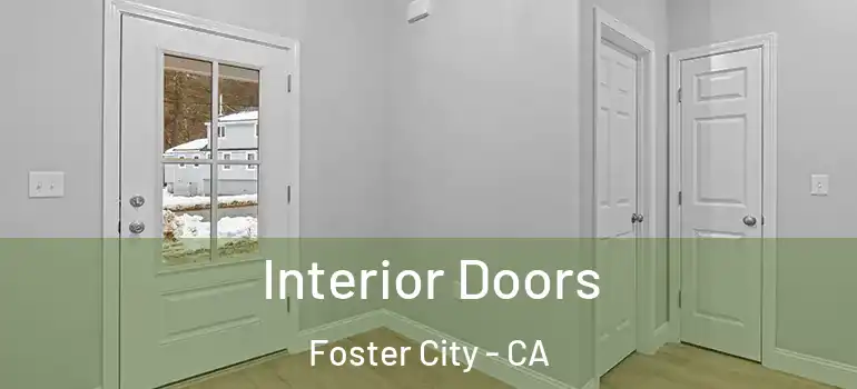  Interior Doors Foster City - CA