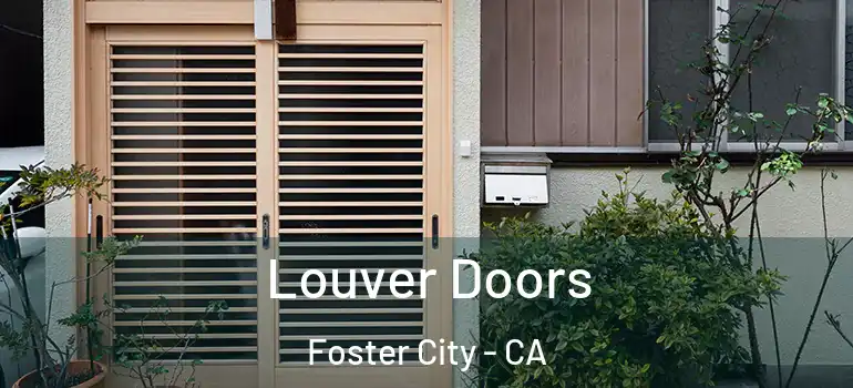  Louver Doors Foster City - CA
